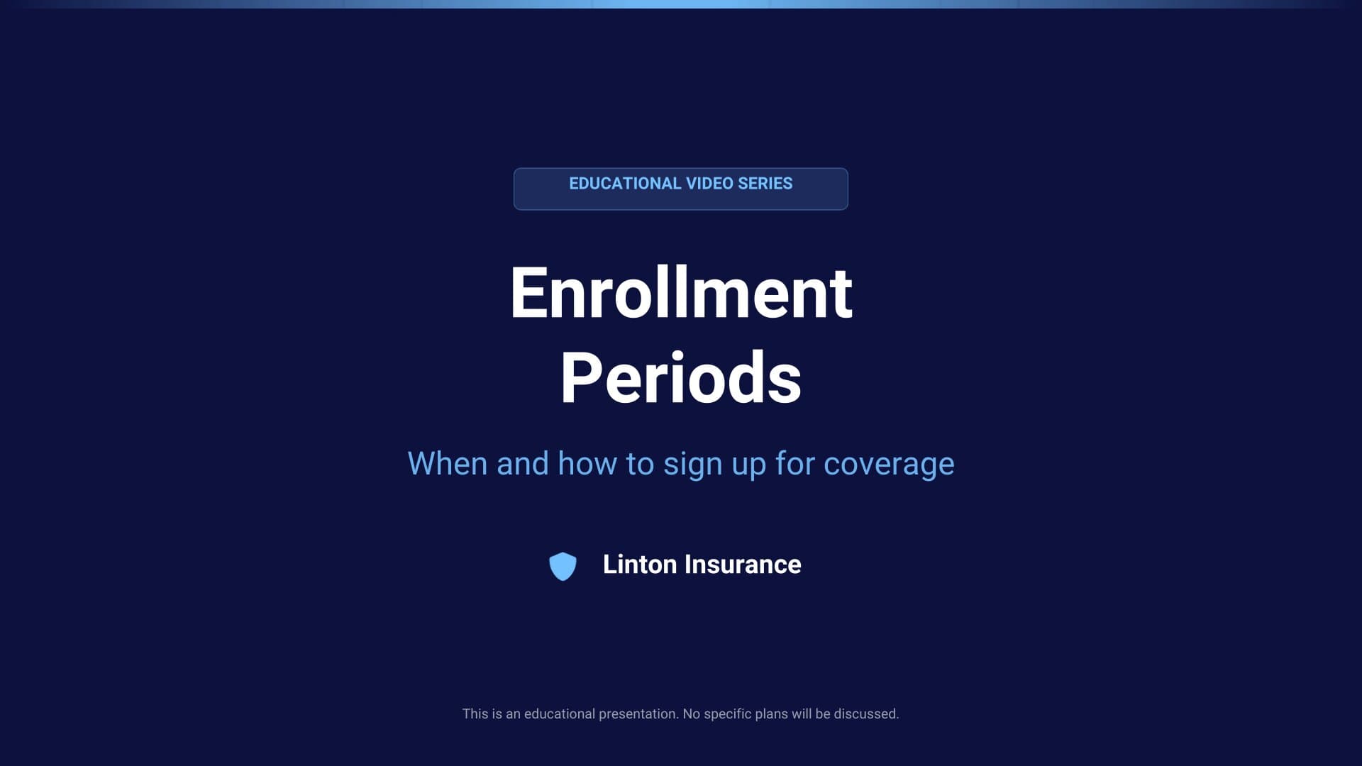 Medicare Enrollment Periods — Linton Insurance educational video (coming soon)